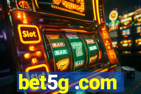 bet5g .com